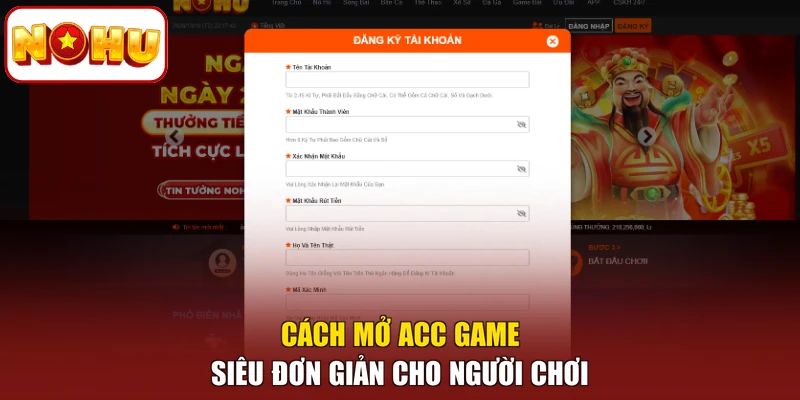 Cách mở acc game siêu đơn giản cho người chơi