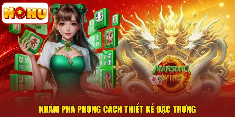 Khám phá phong cách thiết kế đặc trưng