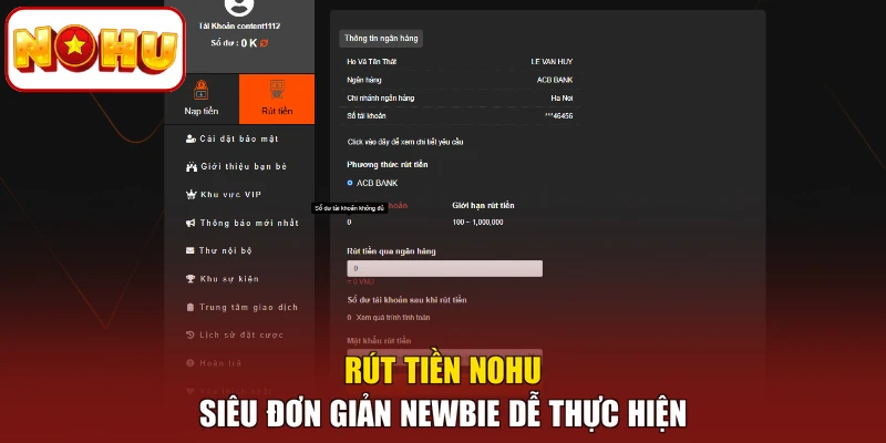 Rút tiền NOHU siêu đơn giản newbie dễ thực hiện
